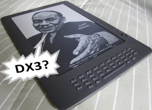 Kindle DX3? Kindle DX3?