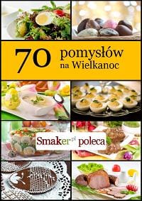 70 pomysłów na Wielkanoc