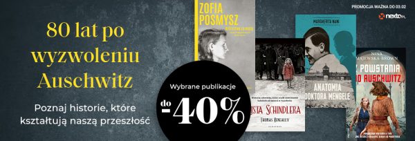 Promocje dnia – 27.01.2025: Literatura obozowa, Literackie, Dolnośląskie, TOP stycznia, Lit. azjatycka, Tu był nasz dom, Mózg autystyczny