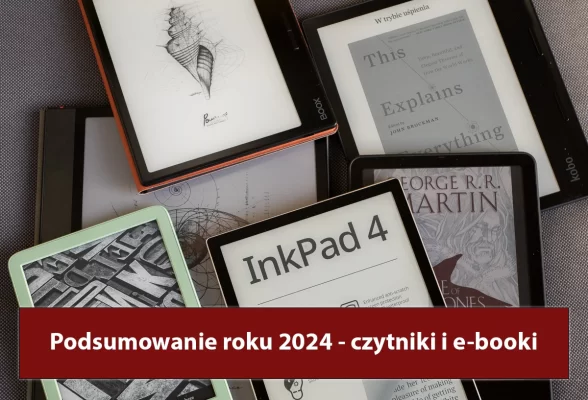 Podsumowanie roku 2024 – co wydarzyło się w świecie czytników i e-booków?