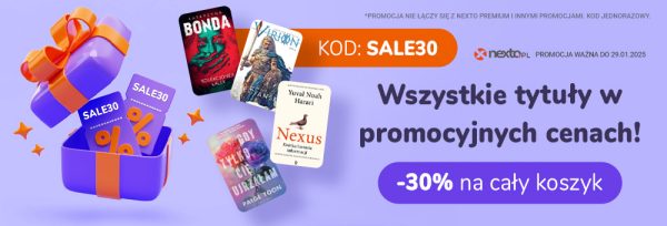 Promocje dnia – 22.01.2025: Kod do Nexto, Reportaże z Czarnego, Le Guin, Znak, Filtry, CCPress, TOP 100