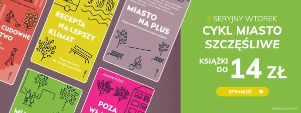 Promocje dnia – 25.03.2025: Znak i Otwarte po 19,99 zł, Miasto szczęśliwe, Poradniki z Czarnej Owcy, Czarne, Bezdroża, Helion, Śmielak