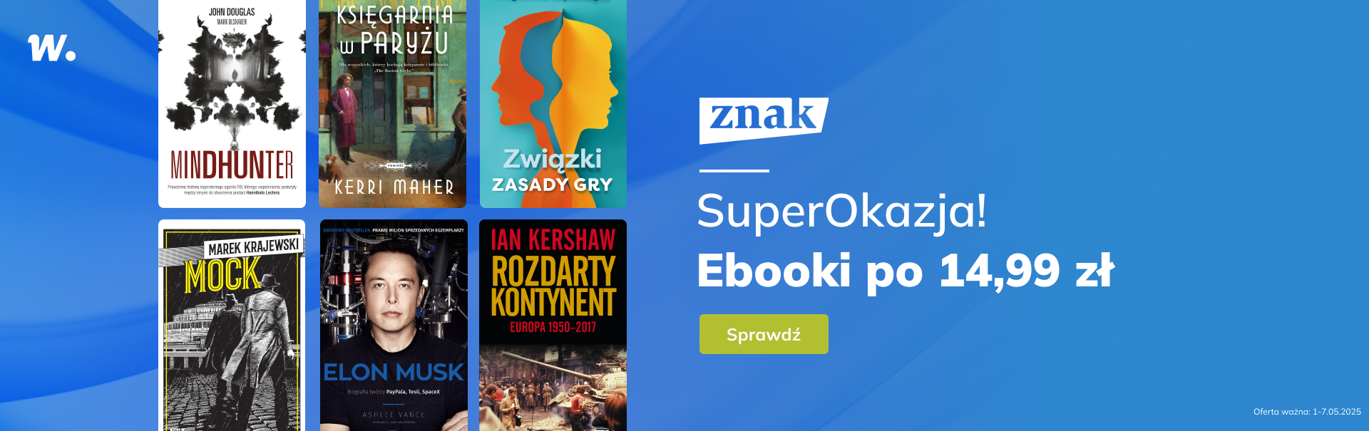 Promocje dnia – 2.05.2025: Znak po 14,99 zł, Rozwój osobisty, Chrobry, Seria amerykańska, TOP 100, Polscy autorzy, Cymelia