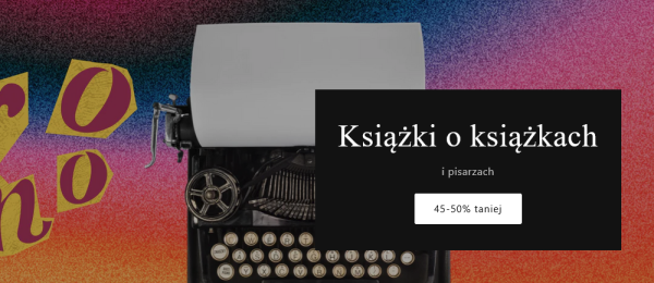 Promocje dnia – 5.05.2025: Książki o książkach, Seria amerykańska, Bellona, Książki miesiąca w Artrage, Majówka w IBUK