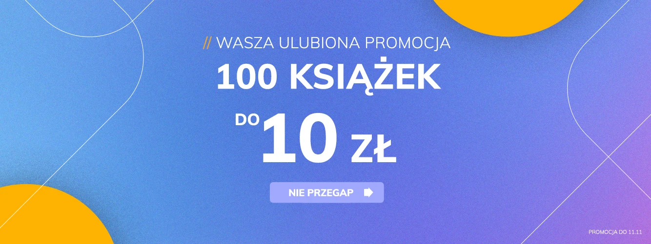 Promocje dnia – 7.11.2025: 100 do 10 zł, Znak, Fantastyka i YA, Czarne, Furyborn, Ostatnia szansa na bezpłatnego e-booka