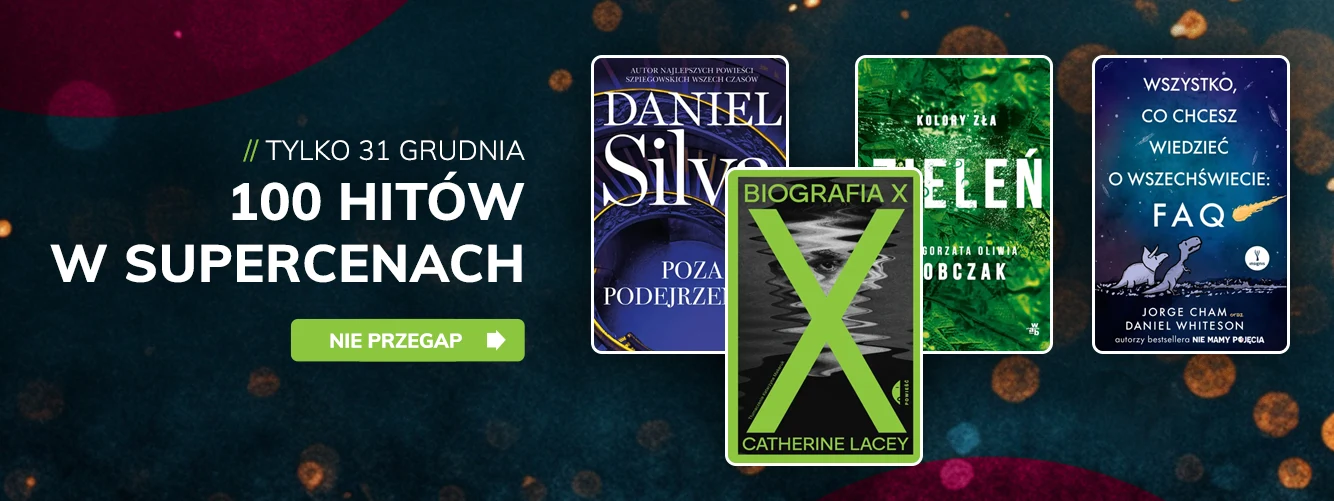 Promocje dnia – 31.12.2025: Bestsellery 2025, Szczęsna, Odzyskaj siebie, Ostatni dzień Book PASS