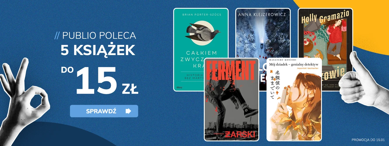 Promocje dnia – 14.01.2026: 5 książek do 15 zł, Biografie, Nowości, Sołtys, Kryminały, Filia, Marginesy