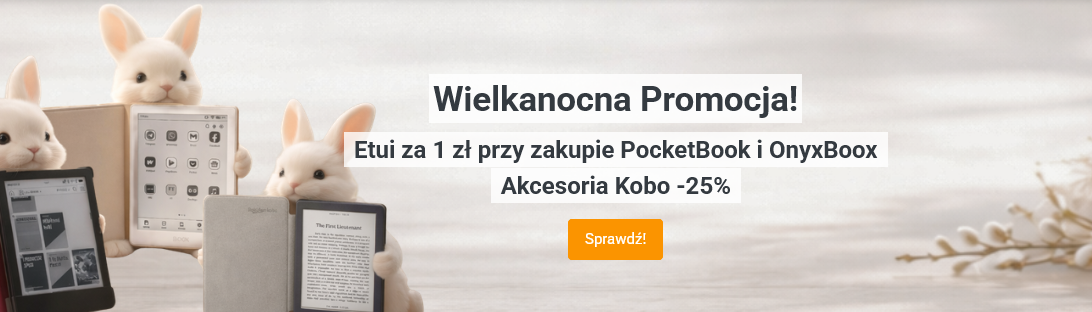 Promocja wielkanocna: kup czytnik Onyx Boox lub PocketBook i dobierz etui za 1 zł
