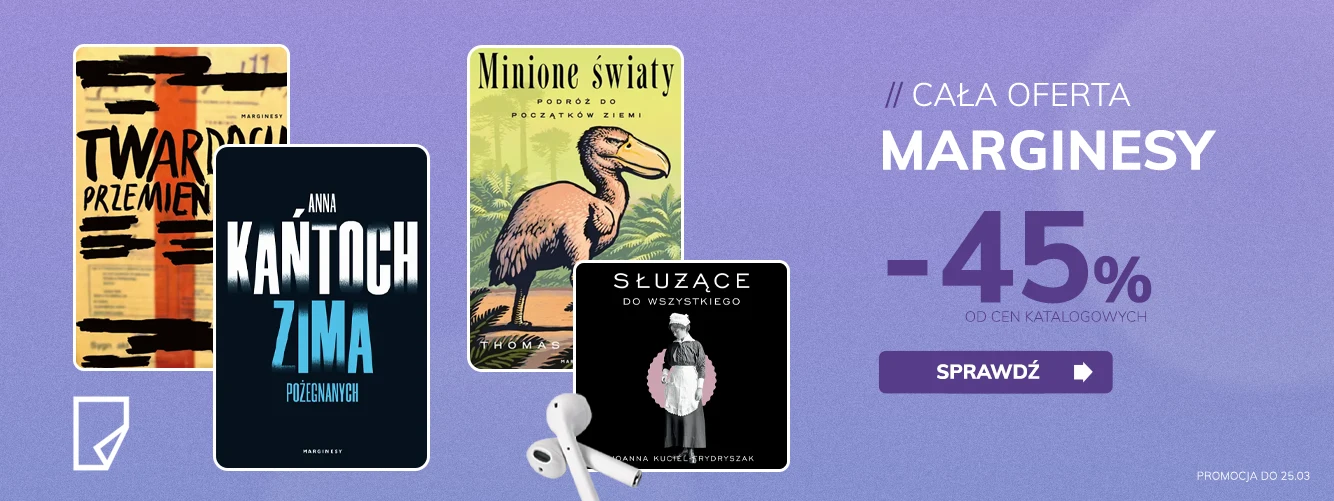 Promocje dnia – 23.03.2026: Marginesy, Poznańskie, Znak, Czarne, Moriarty, Tolkien, Kościelny, PWN, Higashino, Lind&Co, Świątkowska